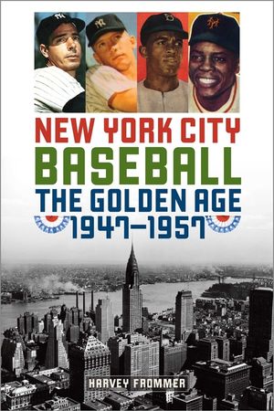 New York City Baseball: The Golden Age, 1947-1957 image number 0