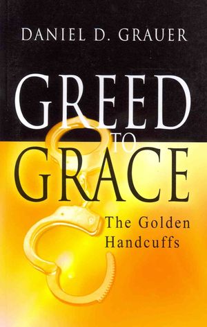 Greed to Grace: The Golden Handcuffs image number 0