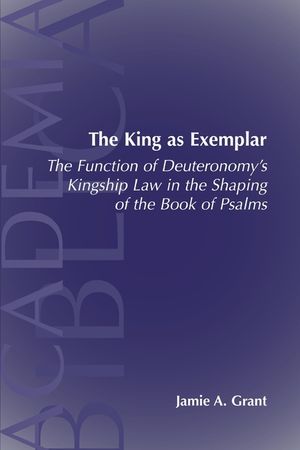 The King as Exemplar: The Function of Deuteronomy's Kingship Law in the image number 0