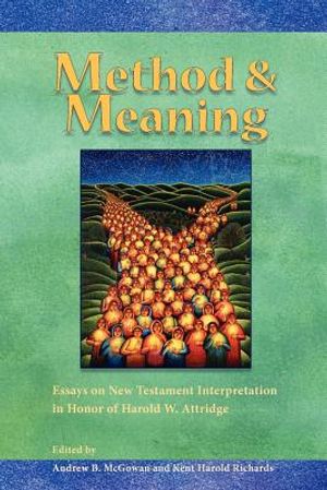 Method and Meaning: Essays on New Testament Interpretation in Honor of Harold W. Attridge image number 0