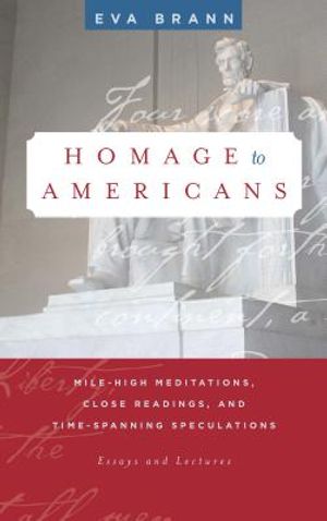Homage to Americans: Mile-High Meditations, Close Readings, and Time-Spanning Speculations image number 0