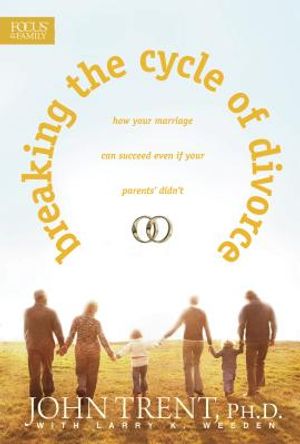 Breaking the Cycle of Divorce: How Your Marriage Can Succeed Even If Your Parents' Didn't image number 0