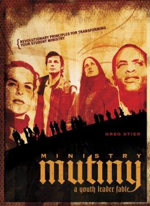 Ministry Mutiny: A Youth Leader Fable image number 0