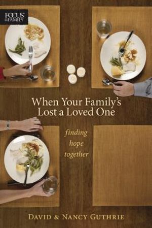 When Your Family's Lost a Loved One: Finding Hope Together image number 0