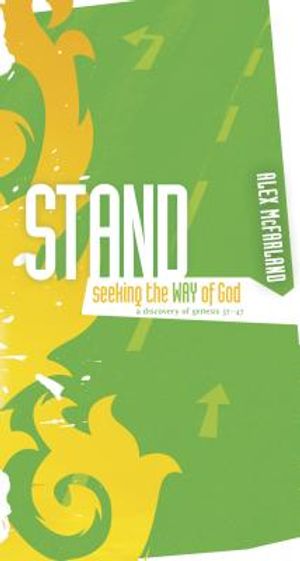 Stand: Seeking the Way of God: A Discovery of Genesis 37-47 image number 0