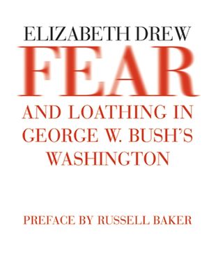 Fear and Loathing in George W. Bush's Washington image number 0