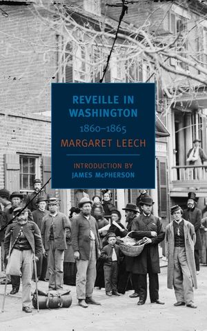 Reveille in Washington: 1860-1865 image number 0