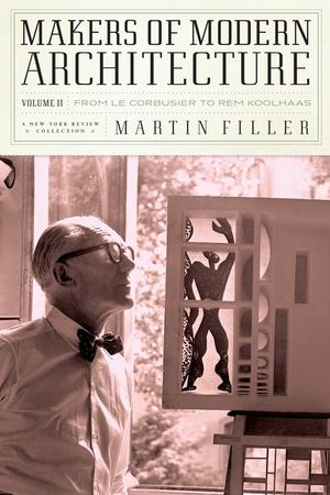 Makers of Modern Architecture, Volume II: From Le Corbusier to Rem Koolhaas image number 0