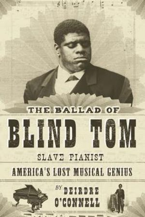The Ballad of Blind Tom, Slave Pianist image number 0
