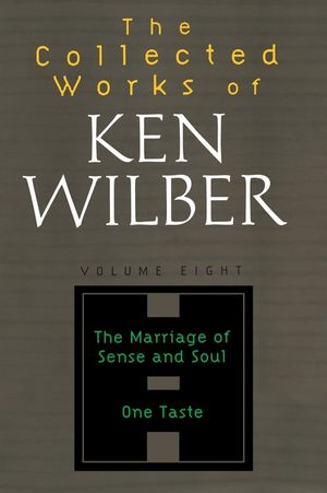 The Collected Works of Ken Wilber, Volume 8 image number 0