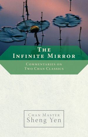 The Infinite Mirror: Commentaries on Two Chan Classics image number 0