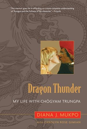 Dragon Thunder: My Life with Chogyam Trungpa image number 0