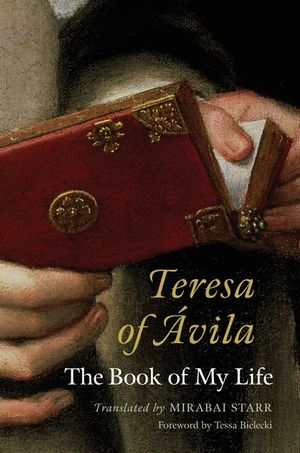 Teresa of Avila: The Book of My Life image number 0