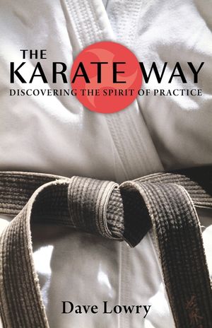 The Karate Way: Discovering the Spirit of Practice image number 0