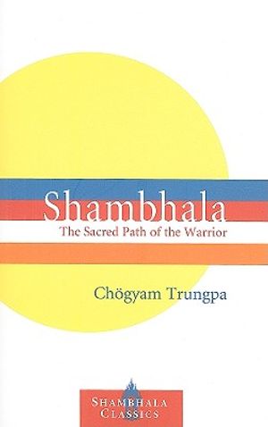 Shambhala: The Sacred Path of the Warrior image number 0