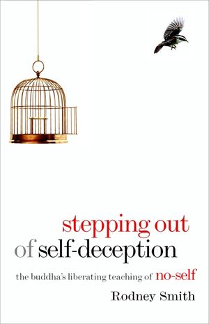 Stepping Out of Self-Deception: The Buddha's Liberating Teaching of No-Self image number 0