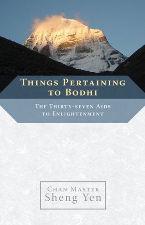 Things Pertaining to Bodhi: The Thirty-Seven Aids to Enlightenment image number 0