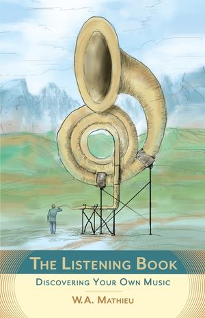 The Listening Book: Discovering Your Own Music image number 0
