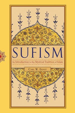 Sufism: An Introduction to the Mystical Tradition of Islam image number 0