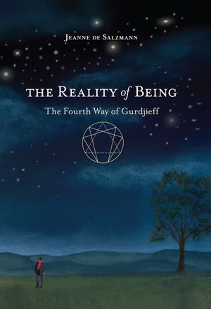 The Reality of Being: The Fourth Way of Gurdjieff image number 0