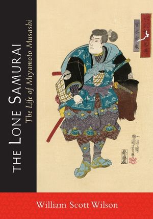 The Lone Samurai: The Life of Miyamoto Musashi image number 0