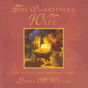 The Innkeeper's Wife: The Rest of the Christmas Story image number 0