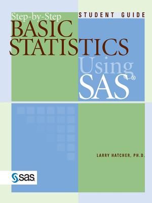 Step-By-Step Basic Statistics Using SAS image number 0