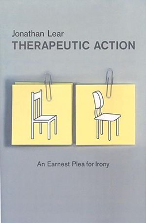 Therapeutic Action: An Earnest Plea for Irony image number 0