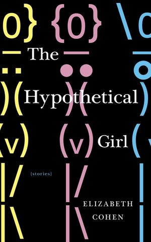 The Hypothetical Girl: Stories image number 0