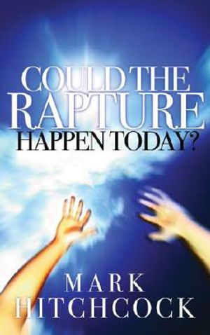 Could the Rapture Happen Today? image number 0