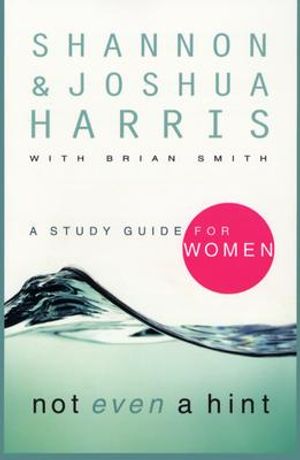 Not Even a Hint: A Study Guide for Women image number 0