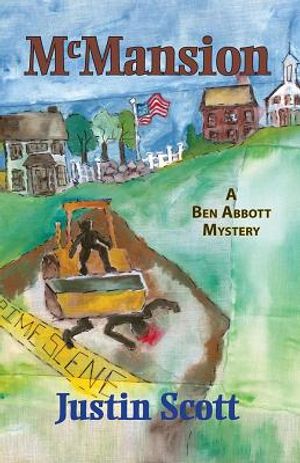 McMansion: A Ben Abbott Mystery image number 0