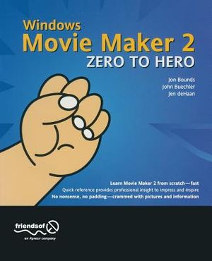 Windows Movie Maker 2 Zero to Hero image number 0