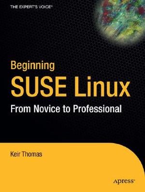 Beginning SUSE Linux: From Novice to Professional [With DVD] image number 0