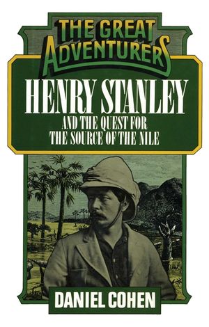 Henry Stanley and the Quest for the Source of the Nile image number 0