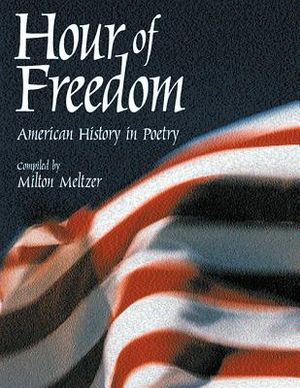 Hour of Freedom: American History in Poetry image number 0