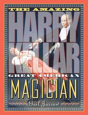 The Amazing Harry Kellar: Great American Magician image number 0