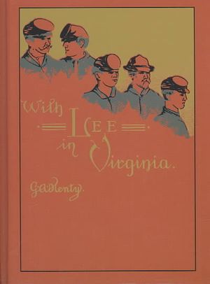 With Lee in Virginia : A Story of the American Civil War image number 0