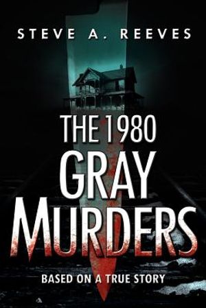 The 1980 Gray Murders image number 0