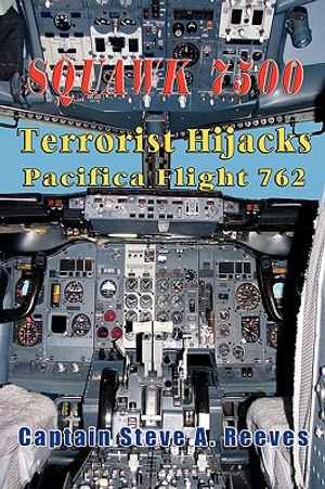 Squawk 7500 Terrorist Hijacks Pacifica Flight 762 image number 0