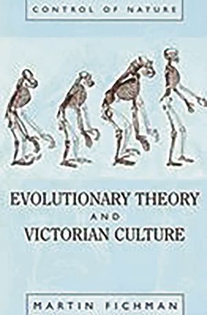 Evolutionary Theory and Victorian Culture image number 0