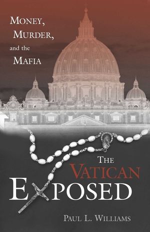 The Vatican Exposed: Money, Murder, and the Mafia image number 0