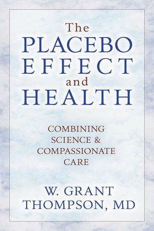 The Placebo Effect And Health: Combining Science & Compassionate Care image number 0