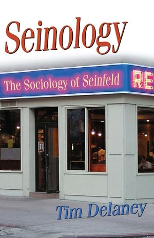 Seinology: The Sociology of Seinfeld image number 0