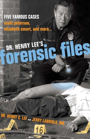 Dr. Henry Lee's Forensic Files: Five Famous Cases Scott Peterson, Elizabeth Smart, and More... image number 0