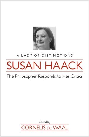 Susan Haack: A Lady of Distinction-The Philosopher Responds to Her Critics image number 0