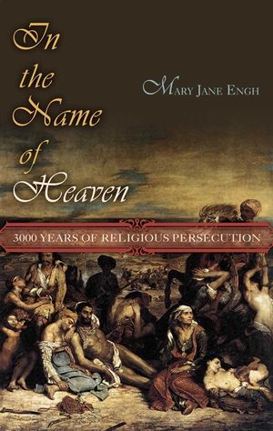 In the Name of Heaven: 3000 Years of Rel image number 0