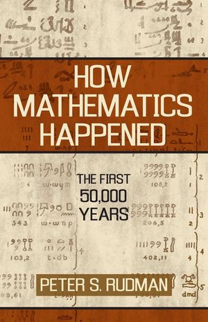 How Mathematics Happened: The First 50,000 Years image number 0