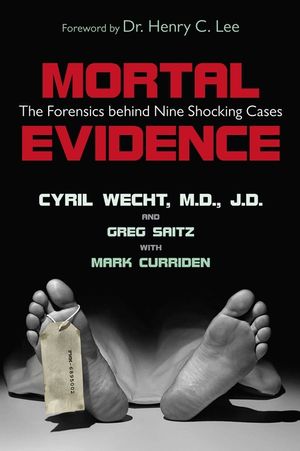 Mortal Evidence: The Forensics Behind Nine Shocking Cases image number 0