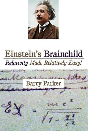 Einstein's Brainchild: Relativity Made Relatively Easy! image number 0